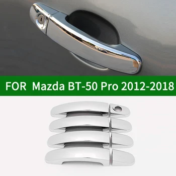 Для Mazda BT-50 Pro 2012-2018 Аксессуар глянцевый хром серебристый автомобильный боковой Накладки на дверные ручки Отделка 2013 2014 2015 2016 2017